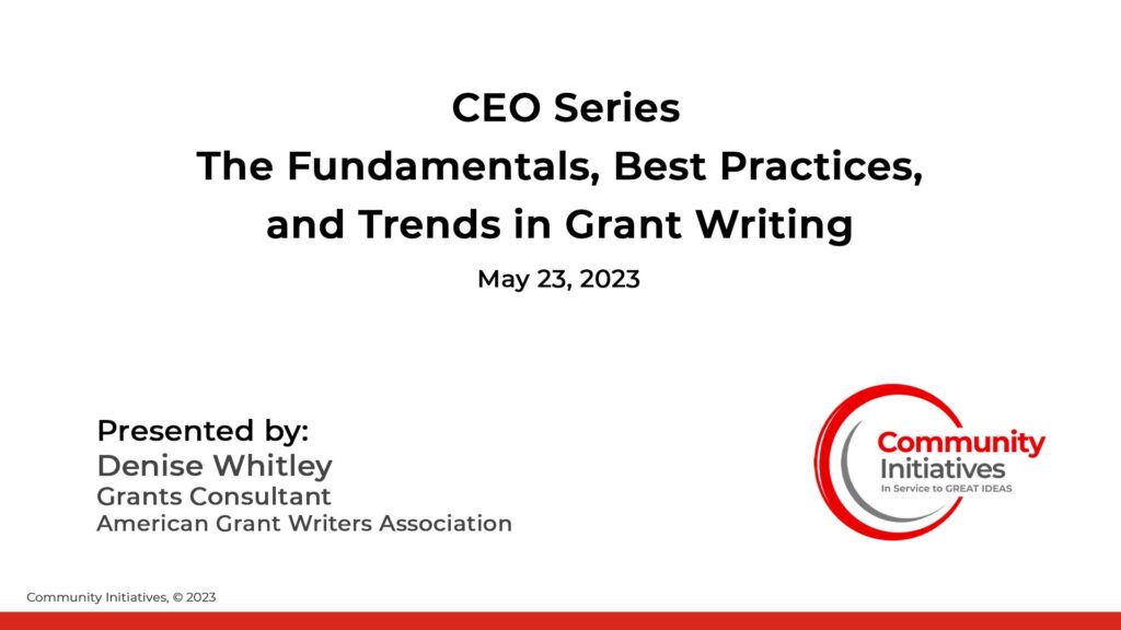 CEO Series: The Fundamentals, Best Practices, and Trends in Grant Writing